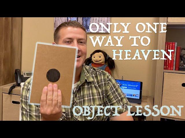 Object lesson - Only one way to Heaven - Illusion