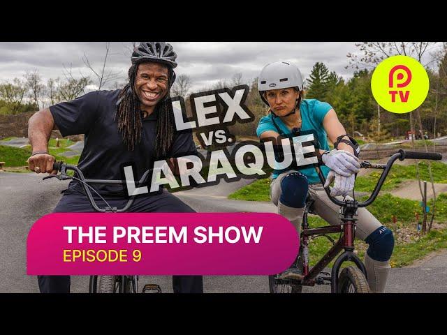 LEX SHREDS BMX IN CANADA WITH NHL STAR GEORGES LARAQUE! Hosts Interview their Moms- #PreemShow Ep. 9