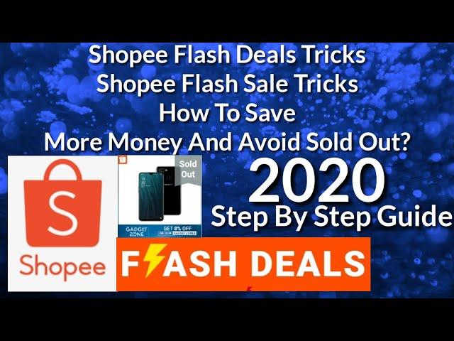 Shopee Flash Deals Tricks | Shopee Flash Sale Tricks|How  To Save More and Avoid Sold Out In Shopee?