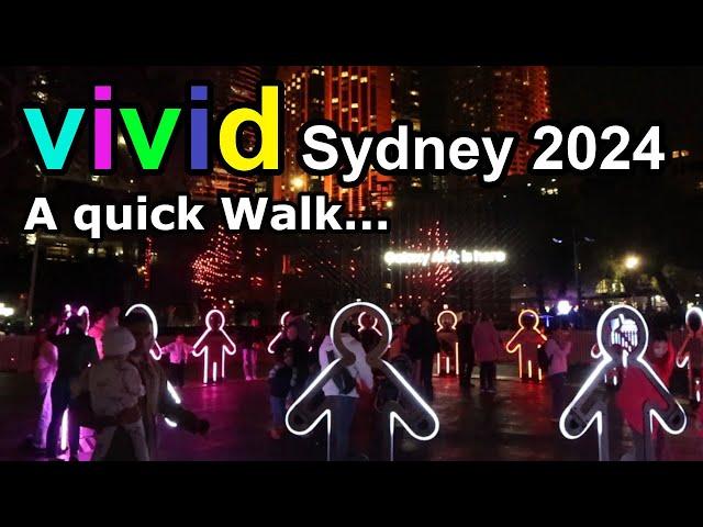 VIVID Sydney 2024 - A quick Walk