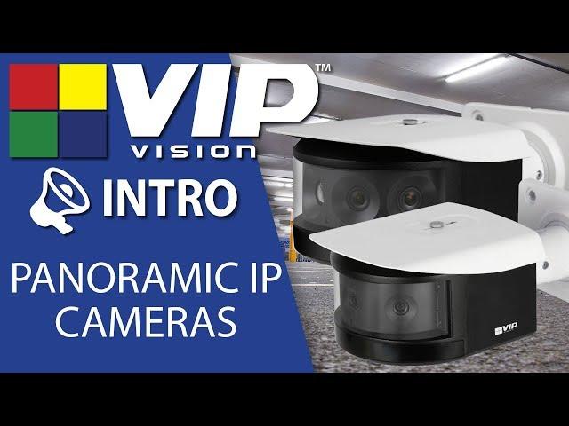 VIP Vision Introduction: Panoramic IP cameras