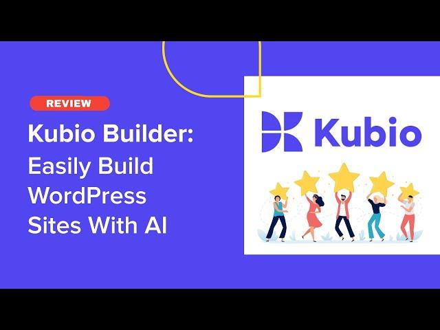 Kubio Builder Review: Easily Build WordPress Site with AI