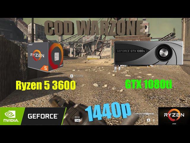 Ryzen 5 3600 + Gtx 1080 ti Call of Duty Warzone Game test at Ultra Setting 1440p (QHD) Gaming 2020