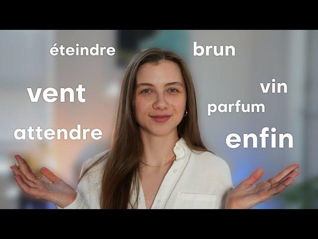 The Hardest Words With French Nasal Sounds. Vin, Brun, Attendre, Atteindre and More