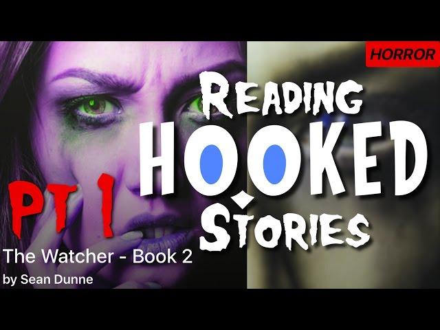 The Watcher: Book 2 | Part 1/5 | Reading HOOKED Stories