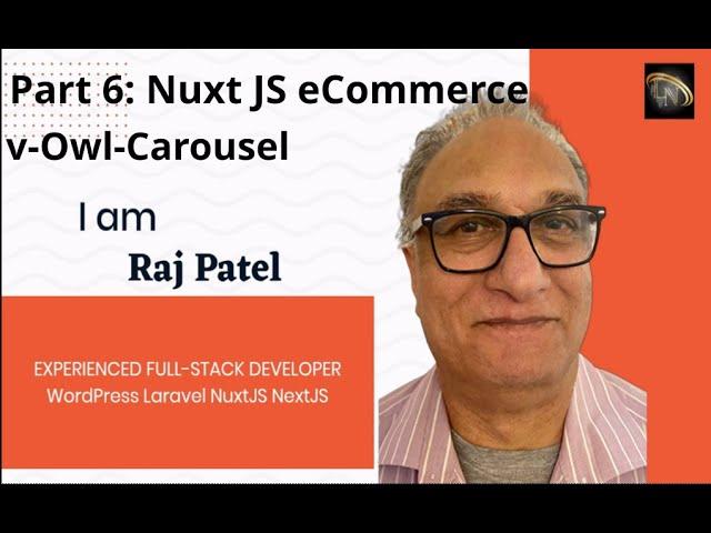 Part 6: How to use v-Owl-Carousel  implementation with Nuxtjs: Tutorial: Getting Started With NuxtJS
