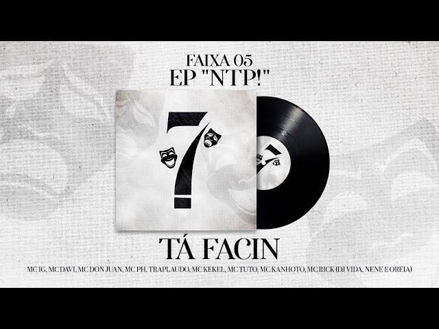 MC IG, Mc Davi, Mc Don Juan - Tá Facin (Áudio Oficial) [EP "NTP!"] Dj Vida, Dj Nenê, Dj Oreia