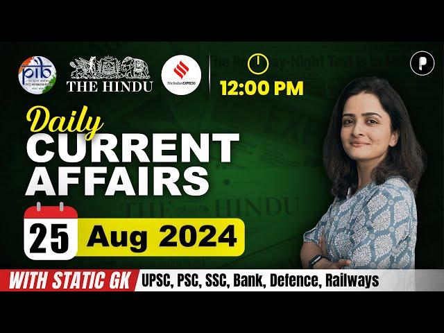 25 August Current Affairs 2024 | Daily Current Affairs | Current Affairs Today