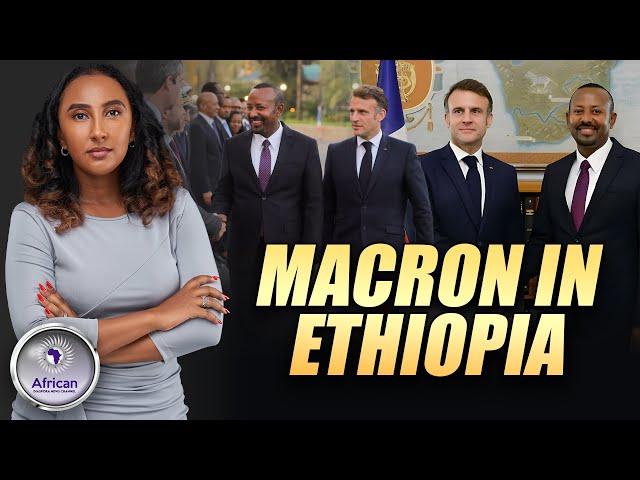 President Emmanuel Macron Visits Ethiopia