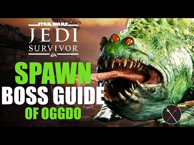 Spawn of Oggdo Boss Guide - Star Wars Jedi Survivor