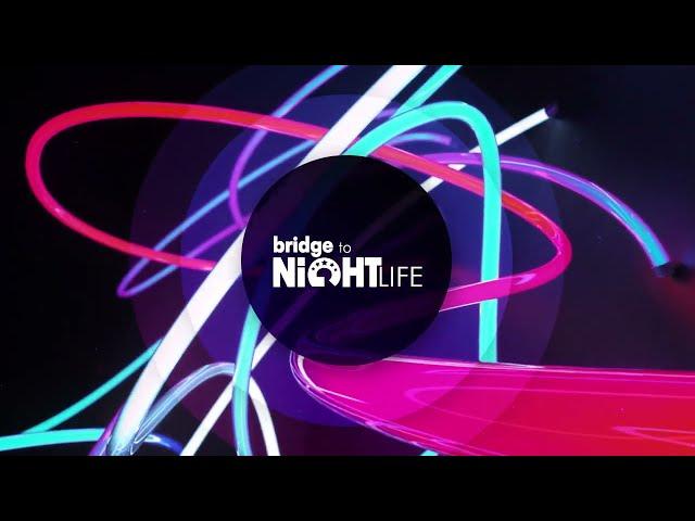 Bridge To Nightlife (BRIDGE TV)