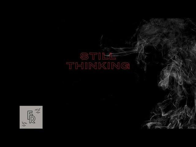 Fletcher Reed & Tomh. - Still Thinking (Instrumental) [Official Audio]