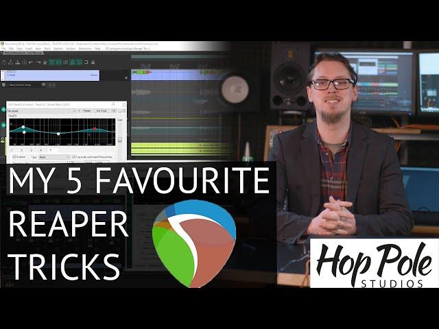 My 5 Favourite Reaper DAW Tricks