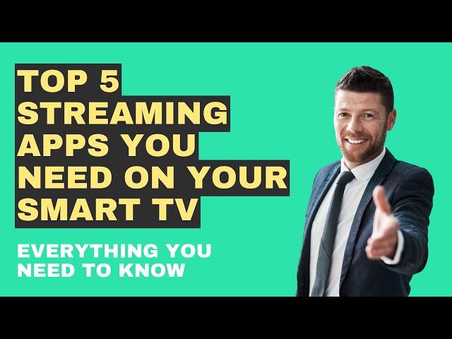 Top 5 Streaming Apps You Need On Your Smart TV