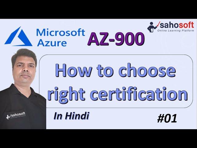 How to choose right certification | Microsoft Azure AZ-900 Certification | Sahosoft