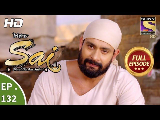 Mere Sai - Ep 132 - Full Episode - 29th  March, 2018