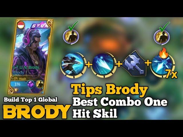 TIPS BRODY !!! BEST COMBO ONE HIT SKIL - Build Top 1 Global Brody - MLBB