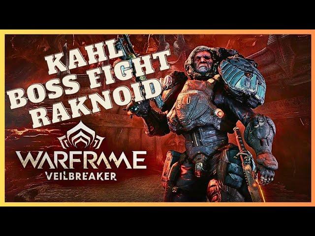 Kahl vs. Narmer Scyto Raknoid | Warframe Veilbreaker Post New War | Defeating the Big Spider!"