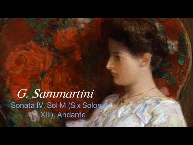 G. Sammartini. Sonata IV, Sol M (Six Solos op. XIII). Andante