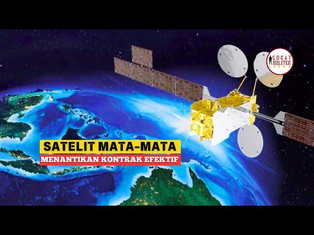 Kontrak Satelit Mata Mata Mendesak Untuk Aktifasi