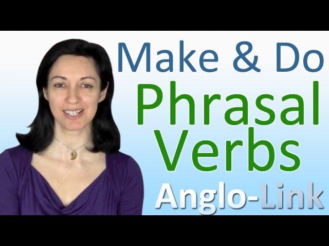 English Expressions and phrasal verb with 'make' & 'do' | English Vocabulary Lesson