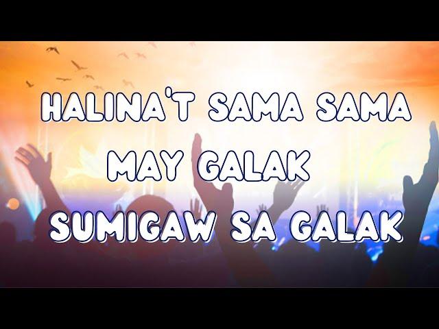 HALINA'T SAMA - SAMA | MAY GALAK | SUMIGAW SA GALAK (Lyric Video) | MUSIKATHA | QIM