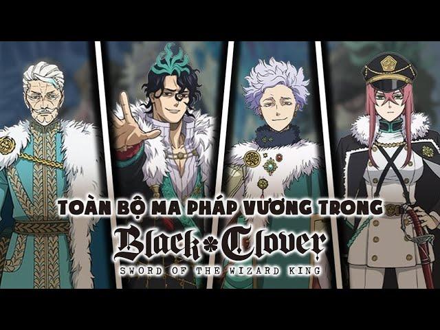 Tiêu Sử Và Sức Mạnh Của Toàn Bộ Ma Pháp Vương Trong Movie Black Clover