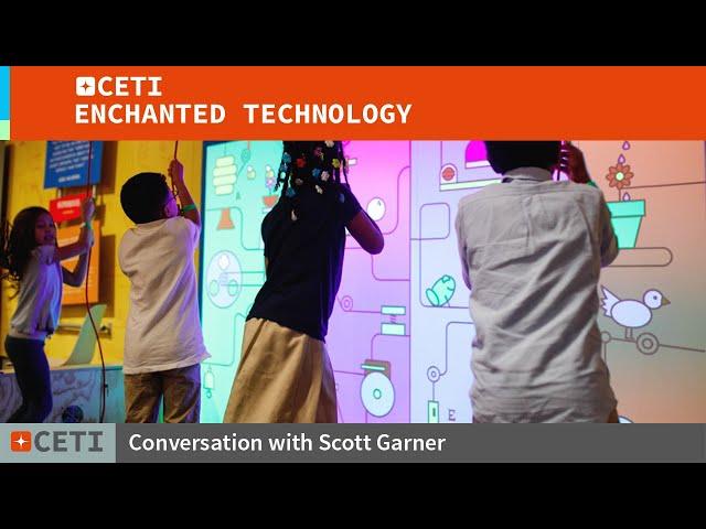 CETI Enchanted Technology Festival: Scott Garner