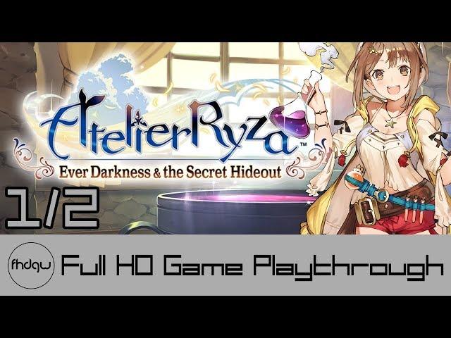 Atelier Ryza: Ever Darkness & the Secret Hideout PART 1/2 - Full Game Playthrough (No Commentary)