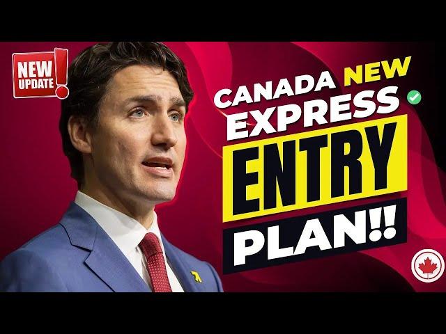 Canada New Express Entry Plan : Huge Changes!! Canada Immigration News 2024 | IRCC