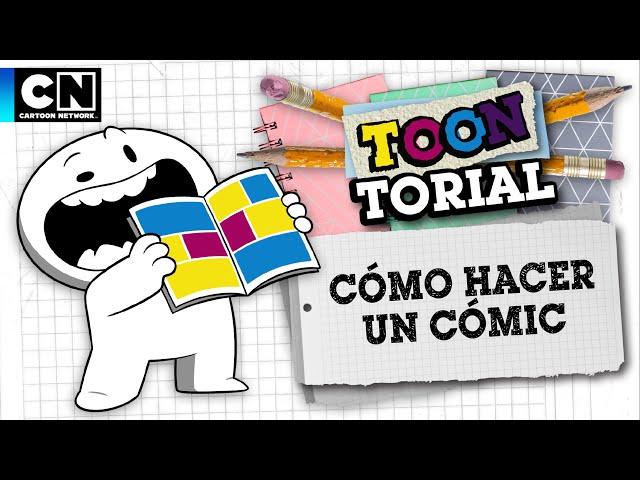 CÓMO HACER TU PROPIO COMIC | TOONTORIAL | CARTOON NETWORK