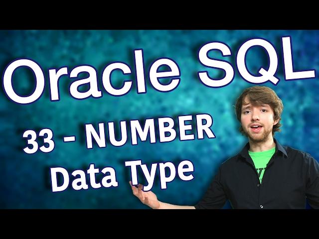 Oracle SQL Tutorial 33 - NUMBER Data Type