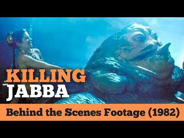 Return of the Jedi: Behind the Scenes - KILLING JABBA (Rare Footage 1982)