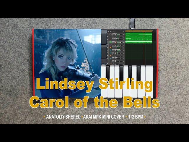 Lindsey Stirling - Carol of the Bells (Akai MPK mini cover) Anatoliy Shepel