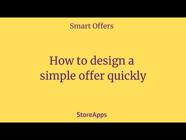 Simplest way to design an offer - Smart Offers