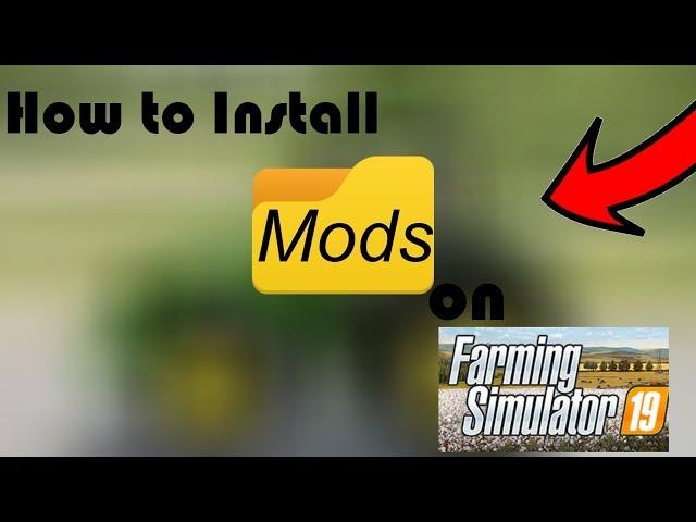 How to install mods fs19