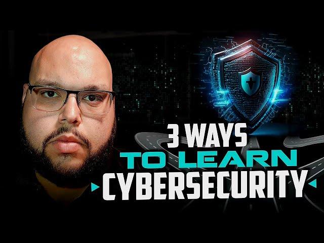 TOP 3 WAYS To Learn Cyber Security With NO DEGREE!