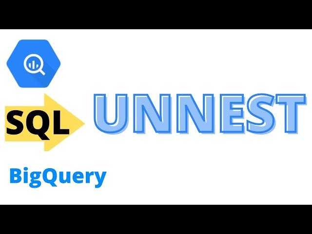 #13: UNNEST | SQL Tutorial