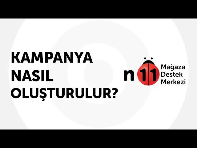 Kampanya Nasıl Oluşturulur?