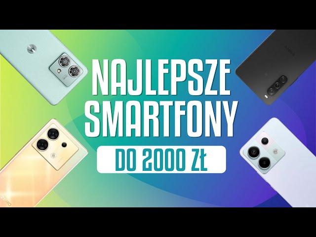 Ranking Smartfonów do 2000 złotych | Ranking polecanych telefonów