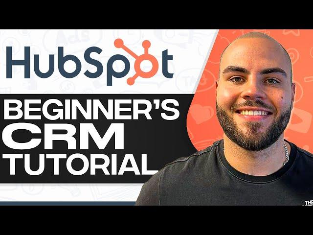 HubSpot CRM Tutorial For Beginners 2024 (Full In-Depth Tutorial)