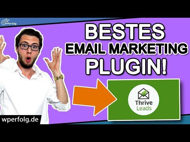 Thrive Leads Tutorial: Bestes Email Marketing Plugin | Next-Level Newsletter Marketing | Anleitung