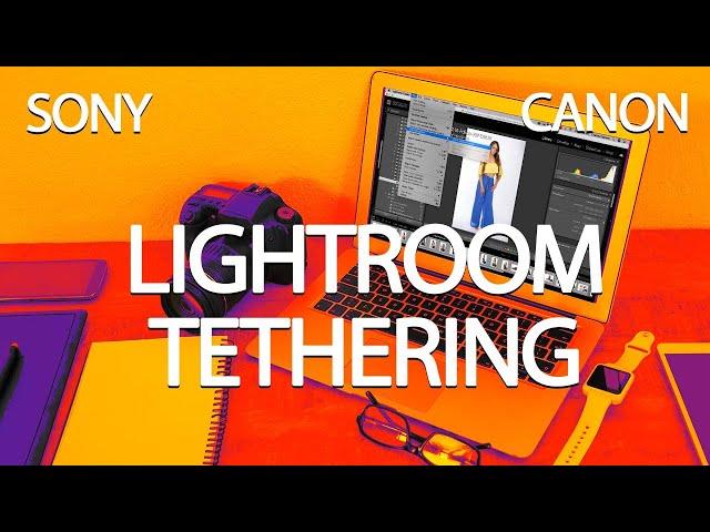 Tethering a Camera to Lightroom Classic CC (NO PLUGINS) - Sony, Canon, Nikon