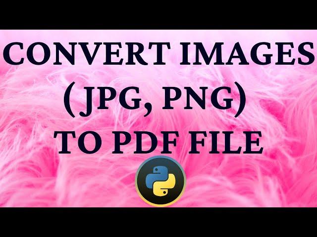 How to convert image to pdf using python?