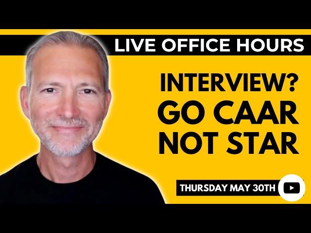 Why My CAAR Technique Beats the STAR Method for Job Interviews  Live Office Hours Andrew LaCivita