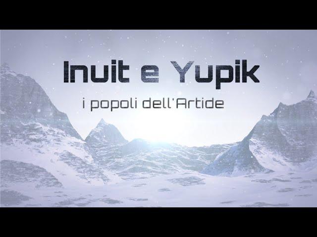 Inuit e Yupik. I popoli dell'Artide