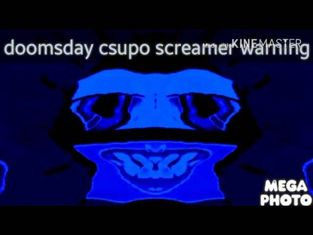 Doomsday csupo ( screamer warning ) my vesrion