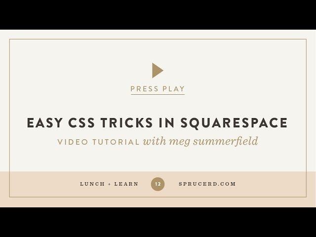 Easy CSS tricks in Squarespace