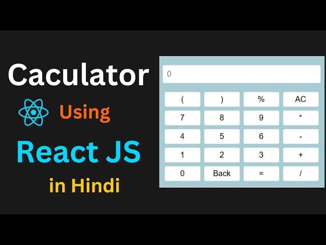 Create Simple Calculator App in React JS in Hindi | Calculator Using React JS