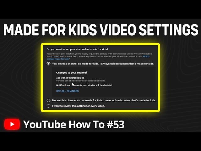 How to Change "Made For Kids" YouTube Video Setting